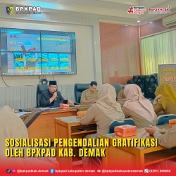 Sosialisasi Pengendalian Gratifikasi oleh BPKPAD Kabupaten Demak